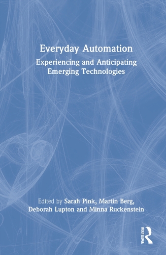 Паперова книга «Everyday Automation: Experiencing and Anticipating Emerging Technologies» - фото №1