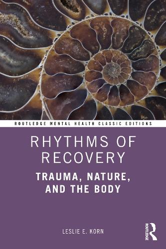Бумажная книга «Rhythms of Recovery: Trauma, Nature, and the Body», автор Лесли Э. Корн - фото №1