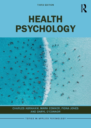 Бумажная книга «Health Psychology», авторов Чарльз Абрахам, Дэрил О'Коннор, Фиона Джонс, Марк Коннер - фото №1