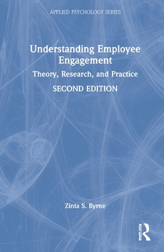 Бумажная книга «Understanding Employee Engagement: Theory, Research, and Practice», автор Зинта С. Бирн - фото №1