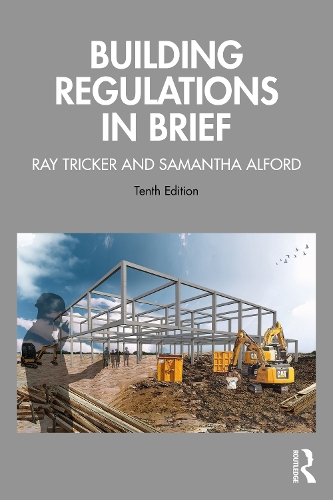 Бумажная книга «Building Regulations in Brief», авторов Рэй Трикер, Саманта Алфорд - фото №1