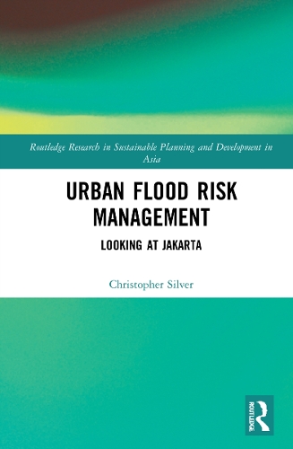 Бумажная книга «Urban Flood Risk Management: Looking at Jakarta», автор Кристофер Сильвер - фото №1