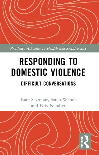 Паперова книга «Responding to Domestic Violence: Difficult Conversations», авторів Кейт Сеймур, Крістін Наталієр, Сара Вендт - фото №1