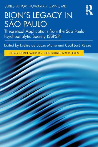 Паперова книга «Bion’s Legacy in São Paulo: Theoretical Applications from the São Paulo Psychoanalytic Society (SBPSP)» - фото №1