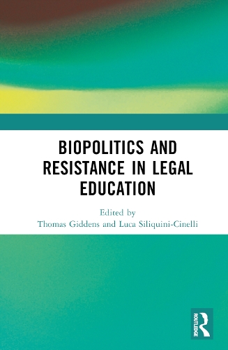 Паперова книга «Biopolitics and Resistance in Legal Education» - фото №1