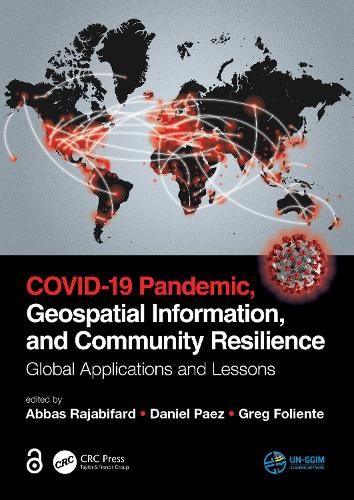 Бумажная книга «COVID-19 Pandemic, Geospatial Information, and Community Resilience: Global Applications and Lessons» - фото №1