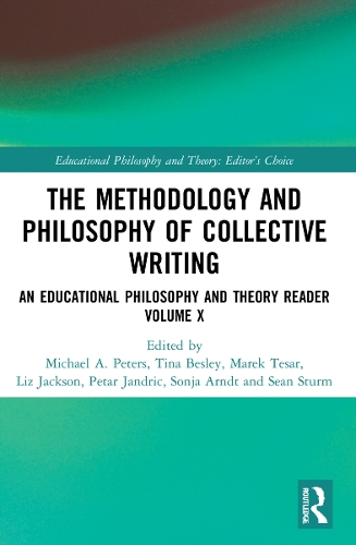 [object Object] «The Methodology and Philosophy of Collective Writing: An Educational Philosophy and Theory Reader Volume X», авторов Лиз Джексон, Марек Тесар, Майкл А. Питерс, Петар Яндрик, Шон Стурм, Соня Арндт, Тина Бесли - фото №1