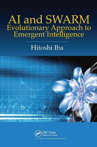 Бумажная книга «AI and SWARM: Evolutionary Approach to Emergent Intelligence», автор Хитоси Иба - фото №1