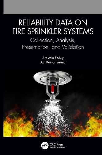 Паперова книга «Reliability Data on Fire Sprinkler Systems: Collection, Analysis, Presentation, and Validation», авторів Аджит Кумар Верма, Арнштайн Федьой - фото №1