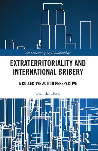 Бумажная книга «Extraterritoriality and International Bribery: A Collective Action Perspective», автор Бранислав Хок - фото №1