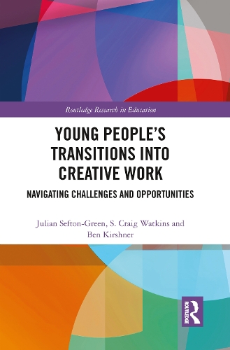 Бумажная книга «Young People’s Transitions into Creative Work: Navigating Challenges and Opportunities», авторов Бен Киршнер, Джулиан Сефтон-Грин, С. Крейг Уоткинс - фото №1