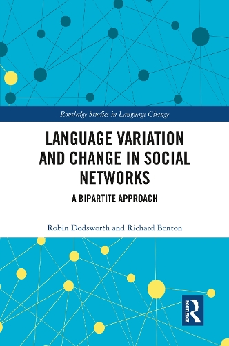 [object Object] «Language variation and change in social networks: A bipartite approach», авторів Річард А. Бентон, Робін Додсворт - фото №1