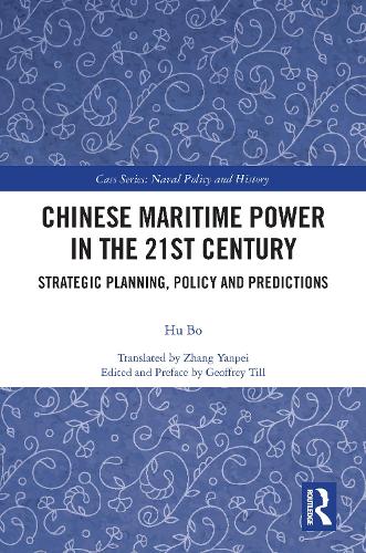 Бумажная книга «Chinese Maritime Power in the 21st Century: Strategic Planning, Policy and Predictions», автор Ху Бо - фото №1
