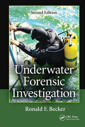 Паперова книга «Underwater Forensic Investigation», авторів Йон Дж., Рональд Ф. Беккер, Стюарт Нордбі - фото №1