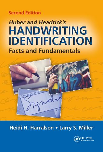 Бумажная книга «Huber and Headrick's Handwriting Identification: Facts and Fundamentals, Second Edition», авторов Хайди Х. Харралсон, Ларри С. Миллер - фото №1