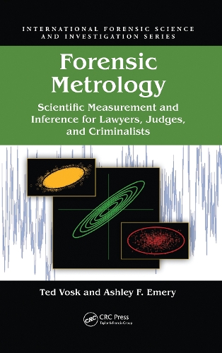 Бумажная книга «Forensic Metrology: Scientific Measurement and Inference for Lawyers, Judges, and Criminalists», авторов Эшли Ф. Эмери, Тед Воск - фото №1