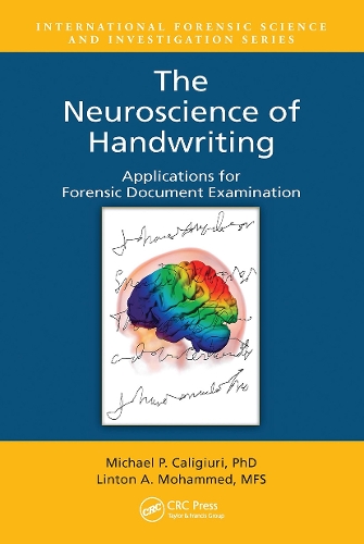 Бумажная книга «The Neuroscience of Handwriting: Applications for Forensic Document Examination», авторов Линтон А. Мохаммед, Майкл П. Калиджиури - фото №1