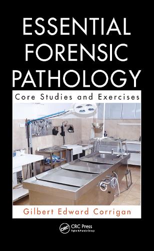 Бумажная книга «Essential Forensic Pathology: Core Studies and Exercises», автор Гилберт Корриган - фото №1