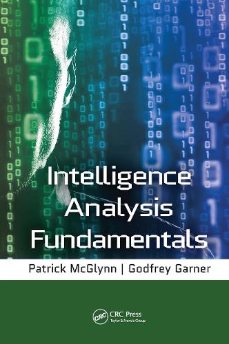 Паперова книга «Intelligence Analysis Fundamentals», авторів Годфрі Гарнер, Патрік МакГлінн - фото №1