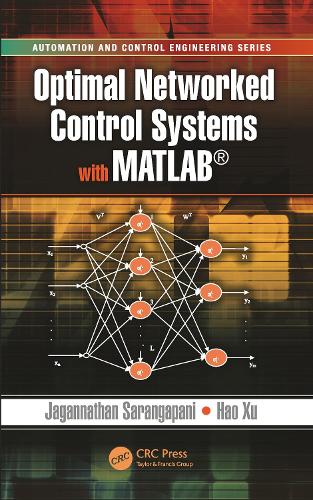 [object Object] «Optimal Networked Control Systems with MATLAB», авторов Хао Сюй, Джаганнатан Сарангапани - фото №1