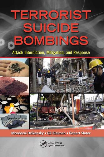 Паперова книга «Terrorist Suicide Bombings: Attack Interdiction, Mitigation, and Response», авторів Гіл Клейман, Мордехай Дзіканський - фото №1