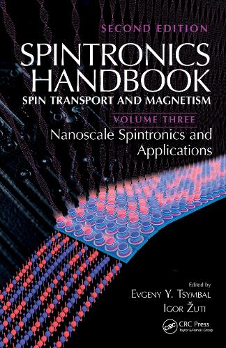 Бумажная книга «Spintronics Handbook, Second Edition: Spin Transport and Magnetism: Volume Three: Nanoscale Spintronics and Applications» - фото №1