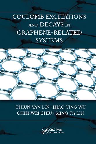 Бумажная книга «Coulomb Excitations and Decays in Graphene-Related Systems», авторов Чи-Вей Чиу, Чиун-Ян Линь, Чжао-Ин Ву, Минг-Фа Лин - фото №1
