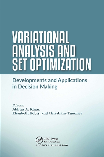 Бумажная книга «Variational Analysis and Set Optimization: Developments and Applications in Decision Making» - фото №1