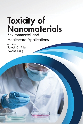 Паперова книга «Toxicity of Nanomaterials: Environmental and Healthcare Applications» - фото №1