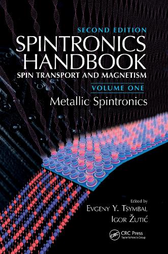 Бумажная книга «Spintronics Handbook, Second Edition: Spin Transport and Magnetism: Volume One: Metallic Spintronics» - фото №1