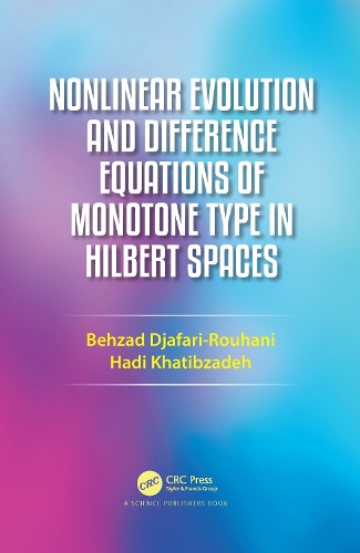 [object Object] «Nonlinear Evolution and Difference Equations of Monotone Type in Hilbert Spaces», автор Бехзад Джафари Рухани - фото №1