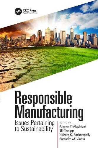 Бумажная книга «Responsible Manufacturing: Issues Pertaining to Sustainability» - фото №1