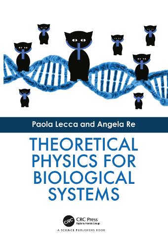Паперова книга «Theoretical Physics for Biological Systems», авторів Анжела Ре, Паола Лекка - фото №1
