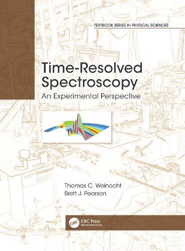 [object Object] «Time-Resolved Spectroscopy: An Experimental Perspective», авторов Бретт Дж. Пирсон, Томас Вайнахт - фото №1