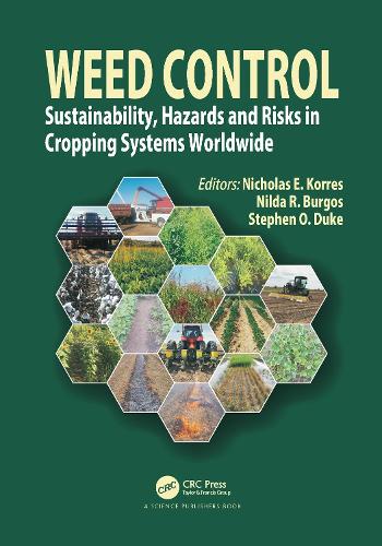 Бумажная книга «Weed Control: Sustainability, Hazards, and Risks in Cropping Systems Worldwide» - фото №1