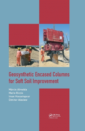 Паперова книга «Geosynthetic Encased Columns for Soft Soil Improvement», авторів Дімітер Алєксєєв, Іман Хоссейнпур, Маріо Річчіо, Марсіо Алмейда - фото №1