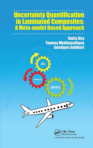 Бумажная книга «Uncertainty Quantification in Laminated Composites: A Meta-model Based Approach», авторов Сондипон Адхикари, Судип Дей, Танмой Мукхопадхьяй - фото №1