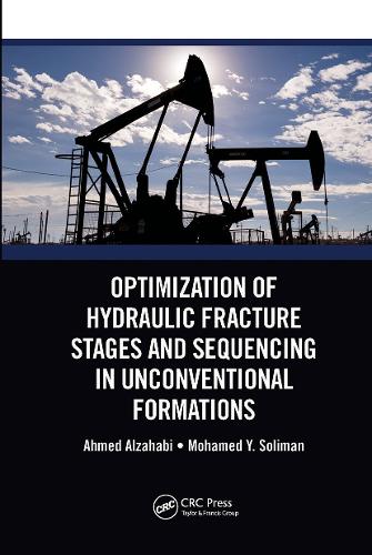 Бумажная книга «Optimization of Hydraulic Fracture Stages and Sequencing in Unconventional Formations», авторов Ахмед Альзахаби, Мохамед Й. Солиман - фото №1
