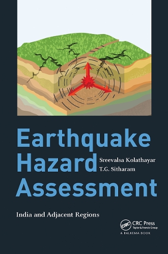 Паперова книга «Earthquake Hazard Assessment: India and Adjacent Regions», авторів Срівалса Колатхайар, Т.Г. Сітхарам - фото №1