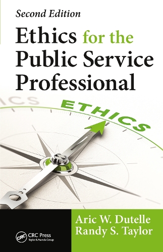 Паперова книга «Ethics for the Public Service Professional», авторів Арік В. Дютель, Ренді С. Тейлор - фото №1