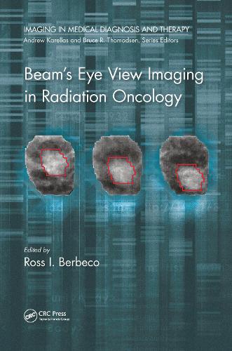Бумажная книга «Beam's Eye View Imaging in Radiation Oncology» - фото №1