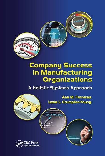 Паперова книга «Company Success in Manufacturing Organizations: A Holistic Systems Approach», авторів Ана М. Феррерас, Леся Л. Крамптон-Янг - фото №1