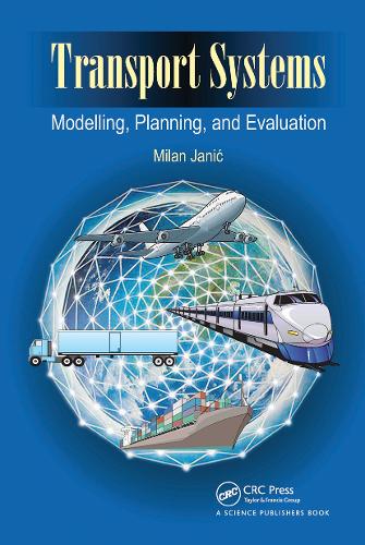 Бумажная книга «Transport Systems: Modelling, Planning, and Evaluation», автор Милан Янич - фото №1
