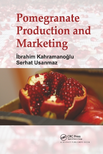 Бумажная книга «Pomegranate Production and Marketing», авторов Ибрагим Кахраманоглу, Серхат Усанмаз - фото №1