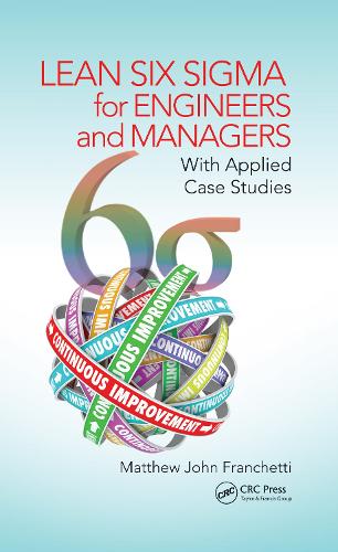 Паперова книга «Lean Six Sigma for Engineers and Managers: With Applied Case Studies», автор Метью Джон Франчетті - фото №1