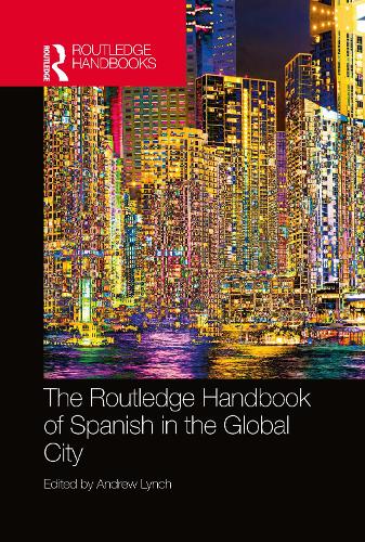 Бумажная книга «The Routledge Handbook of Spanish in the Global City» - фото №1