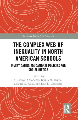 Бумажная книга «The Complex Web of Inequality in North American Schools: Investigating Educational Policies for Social Justice» - фото №1