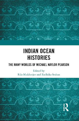 Паперова книга «Indian Ocean Histories: The Many Worlds of Michael Naylor Pearson» - фото №1