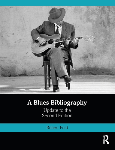 Бумажная книга «A Blues Bibliography: Second Edition: Volume 2», автор Роберт Форд - фото №1