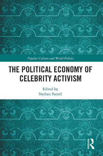 Бумажная книга «The Political Economy of Celebrity Activism» - фото №1